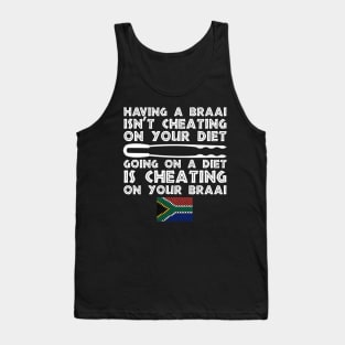 Having a Braai Is Not Cheating On Your Diet Tank Top